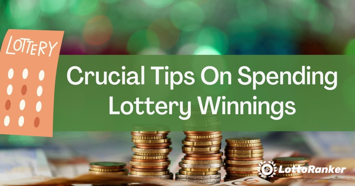 Tips voor het uitgeven van loterijwinsten