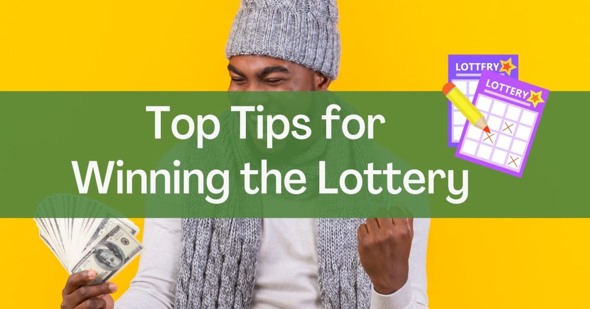 Toptips voor het winnen van de loterij