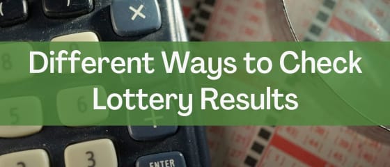 Verschillende manieren om loterijresultaten te controleren